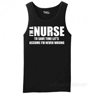 Comical Shirt Men's I'm Nurse Assume I'm Never Wrong Funny Tee Nurse Tank Top