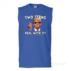Two Terms Deal with It Muscle Shirt Donald Trump Troll Meme MAGA 2020 Sleeveless